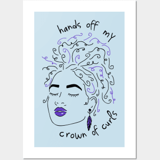 hands off my crown of curls Posters and Art